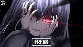 Nightcore ~ Freak - (UNDREAM ft. Silent Child & Hannabelle)