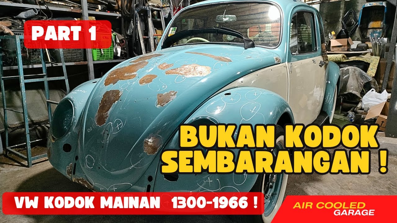PART 1 VW KODOK 1300 1966 TERIMA KASIH CUSTOMER AIR COOLED GARAGE KEMBALI DI BERIKAN