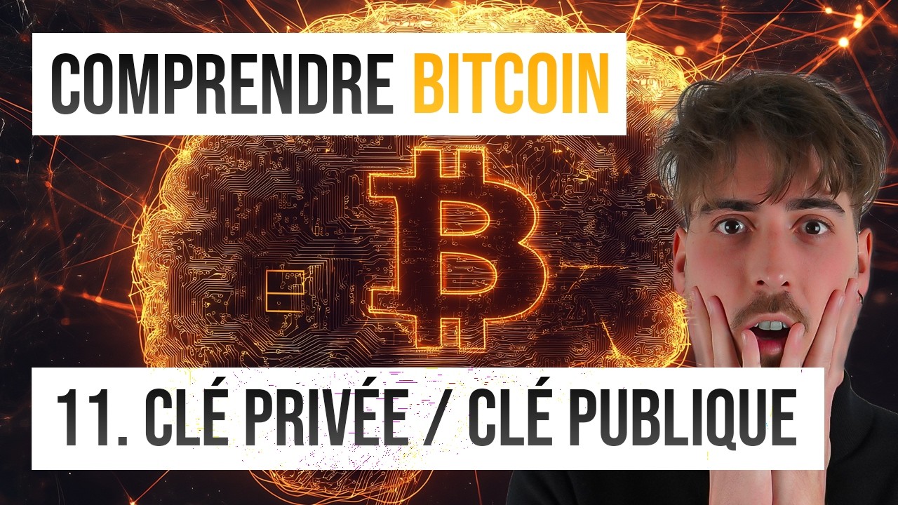 BITCOIN : 11. Clé Publique & Clé Privée Expliquées (Explication Visuelle)