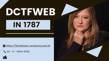 DCTFWEB- IN 1787- Concribuições Previdenciárias-@Adriana Ferreirawa Tributarista