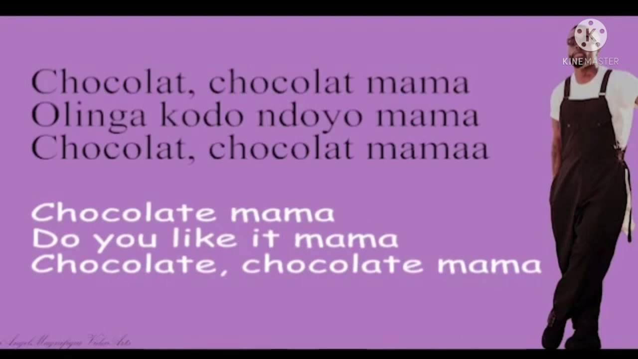 Ya levis Chocolat (English lyrics) -