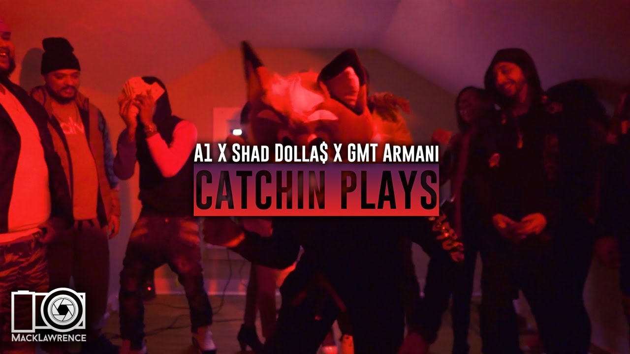 Watch A1 X Shad Dolla$ X GMT Armani "Catchin Plays" Official Video on YouTube Watch A1 X Shad Dolla$ X GMT Armani "Catchin Plays" Official Video on YouTube