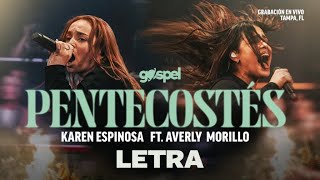 Pentecostés - Karen Espinosa, Averly Morillo (Letra)