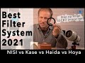 Filter Kits - Best of 2021 Kase vs Nisi vs Haida vs Hoya