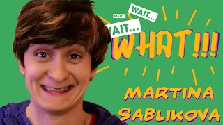 WAIT...WHAT!!! with Martina Sablikova (CZE)