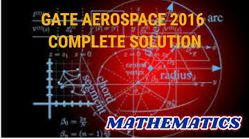 GATE AEROSPACE mathematics COMPLETE SOLUTION-2016