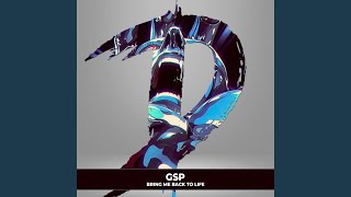 Bring me Back to Life - GSP