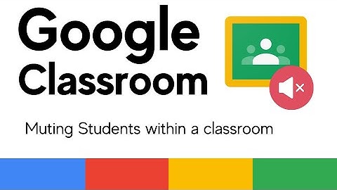 How to mute students in Google Classroom.