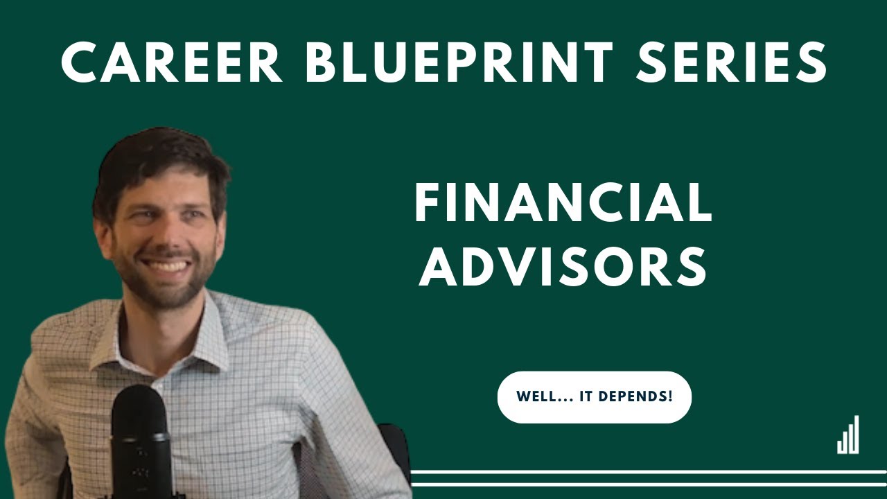 Career Blueprint Series: Financial Advisors