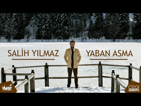 Salih Yılmaz - Yaban Asma [Official Video]