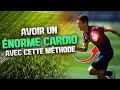 La mthode la plus facile pour amliorer son cardio rapidement 