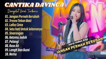 Cantika Davinca - JANGAN PERNAH BERUBAH - TRESNO TEKAN MATI || LAGU DANGDUT VIRAL