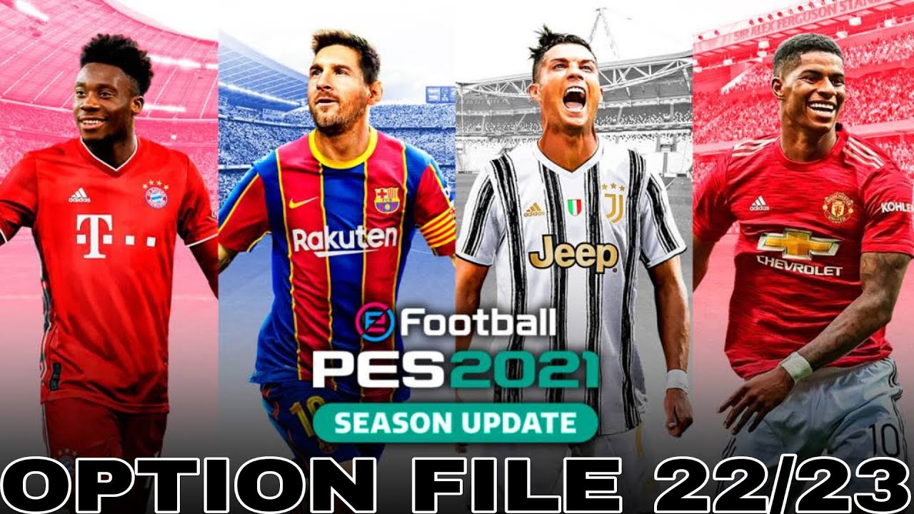 PES 2021 22/23 SEASON OPTION FILE - PS4, PS5 & PC, TRANSFERS & KITS OUT ...