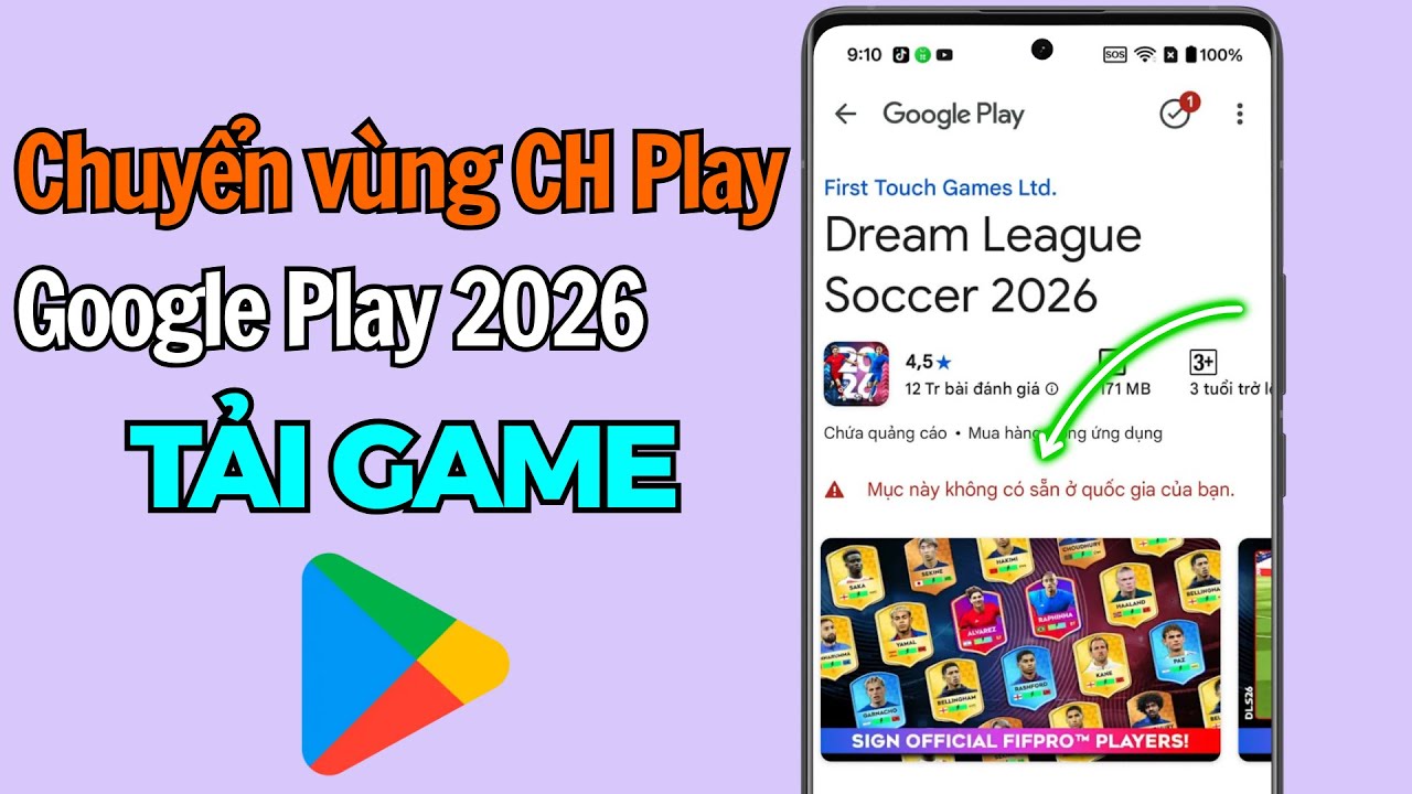 Chuyển Vùng CH Play Nhanh Chóng – Tải Game Quốc Tế 2026