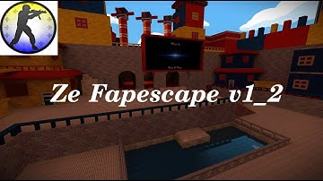 Counter Strike: Source "Ze Fapescape v1_2" [Extreme 3]