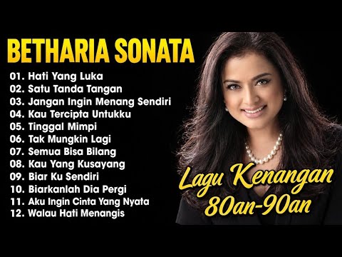 Full Album Betharia Sonata Lagu Lawas Terbaik -Lagu Pop Nostalgia 80an 90an Lagu Kenangan 🎤🎹