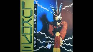 Lukone - Ci Gira In Giro (Girandolando Mix) Lukone - Ci Gira In Giro (Girandolando Mix)