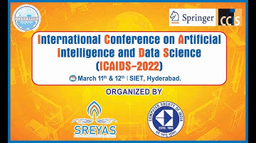 Sreyas Institute Present |  International Conference (ICAIDS-2022) | Day 2