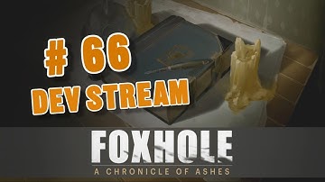 Foxhole Devstream #66 - coming features and player grouping