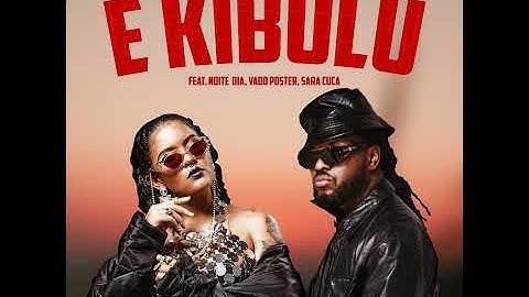 É Kibulu (feat. Noite Dia, DJ Vado Poster, Sara Cuca)