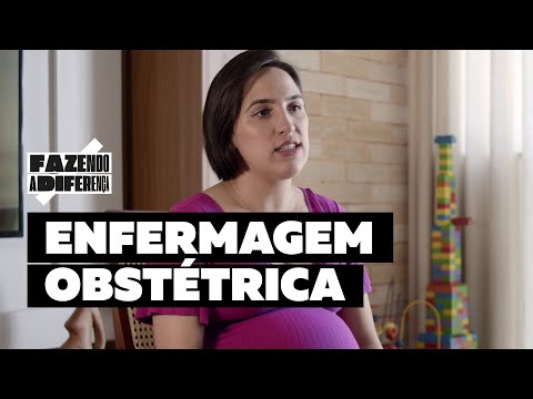 Enfermagem obstétrica ajuda e orienta mulheres na hora do parto | Fazendo a Diferença