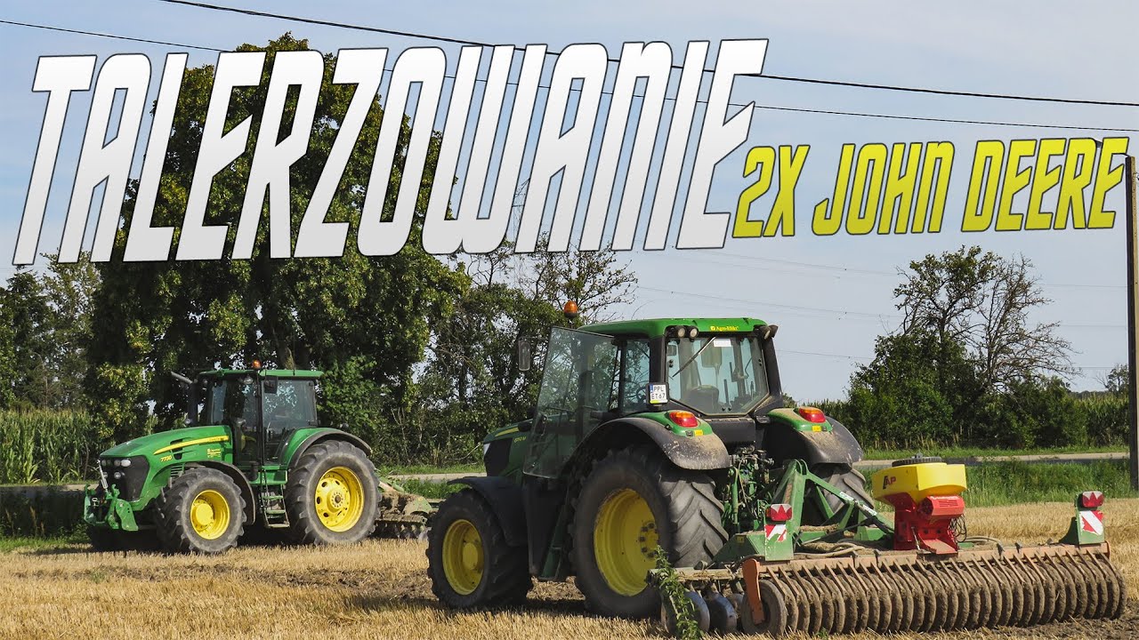 TALERZOWANIE NA DWA ZESTAWY - John Deere 7730 & 6150M ★GR MATUSZKIEWICZ★