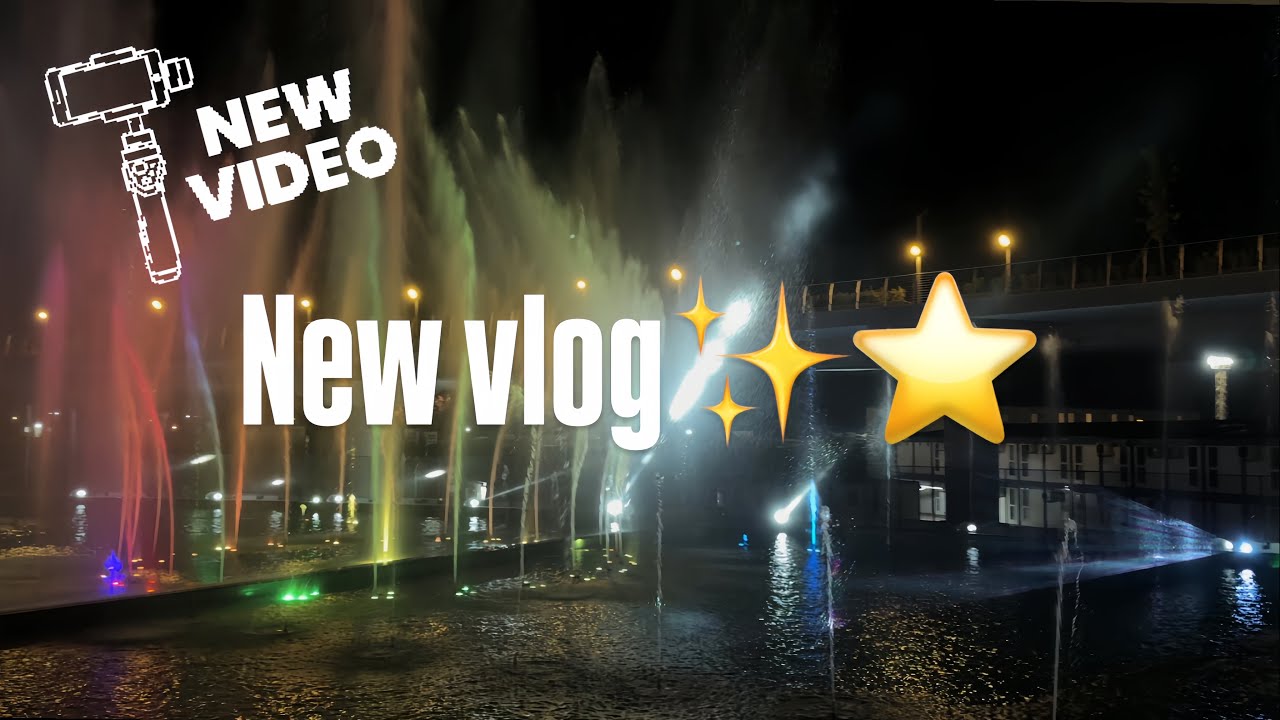 NEW VLOG🤩Фонтанное шоу, прогулка, ночной город и красивые пейзажи✨🎆🎇