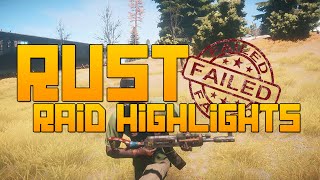 Rust Fail Raid Highlights & Funny Moments