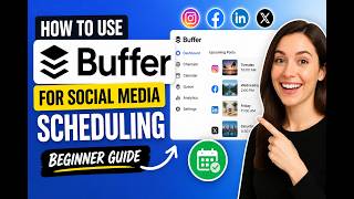 How to use Buffer for Social Media Scheduling - Beginner Guide