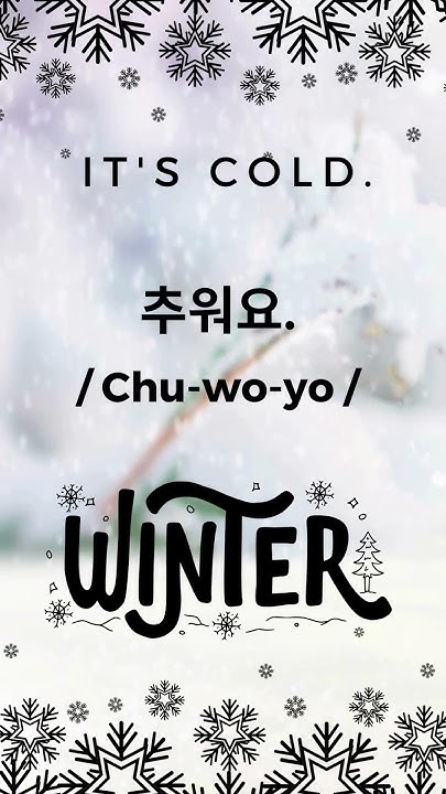 master-the-chills-learn-to-say-it-s-cold-in-korean-koreanlanguage