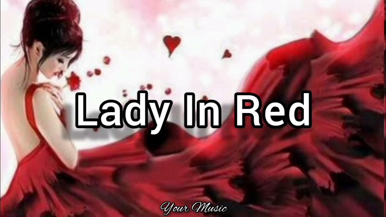 Lady In Red (Lyrics) Chris De Burgh YouTube