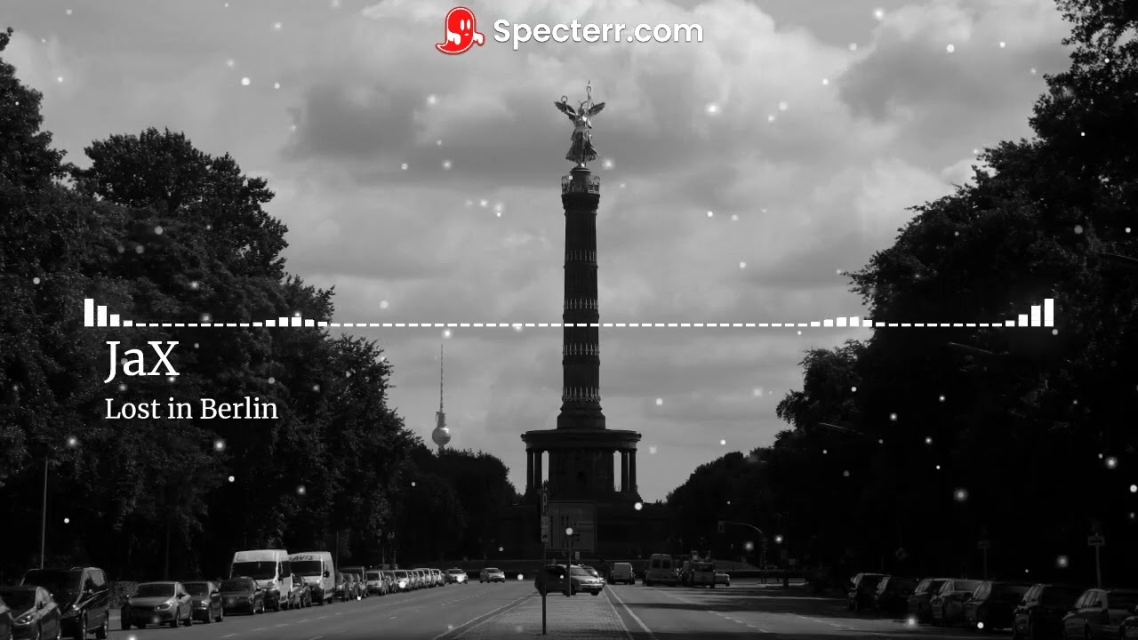JaX-Lost in Berlin [Official Release]