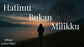 Download Lagu Hatimu Bukan Milikku – Lagu Galau Paling Menyentuh | Tentang Cinta yang Tak Pernah Memiliki MP3