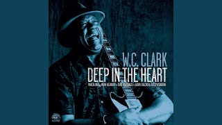 Video thumbnail of "W. C. Clark - You Left The Water Running"