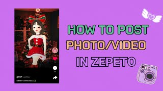 How To Post Photo/Video In Zepeto 📸 *UPDATED* | OJP ZEPETO HACKS