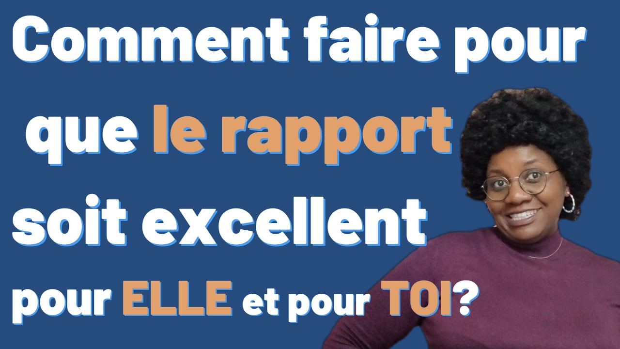 Comment faire pour avoir un rapport satisfaisant pour le mari et la