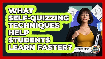 What Self-quizzing Techniques Help Students Learn Faster? - Ultimate Study Hacks