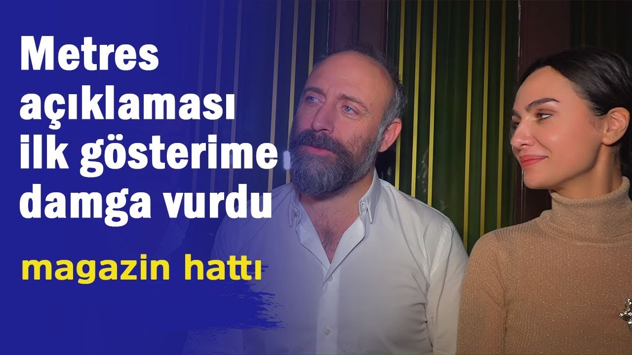 Metres açıklaması ilk gösterime damga vurdu