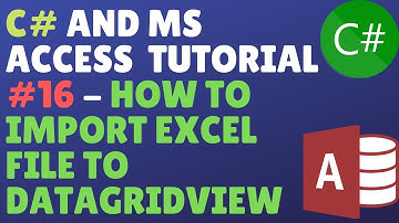 C# And Ms Access Database Tutorial #16 - How To Import Excel File To Datagridview