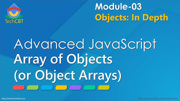 Advanced JavaScript - Module 03 - Part 06 - Array of JS Objects