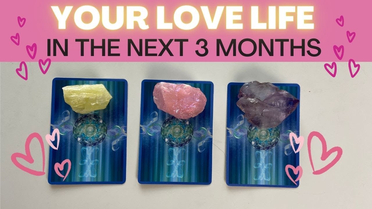 your-love-life-in-the-next-3-months-what-to-expect-in-love