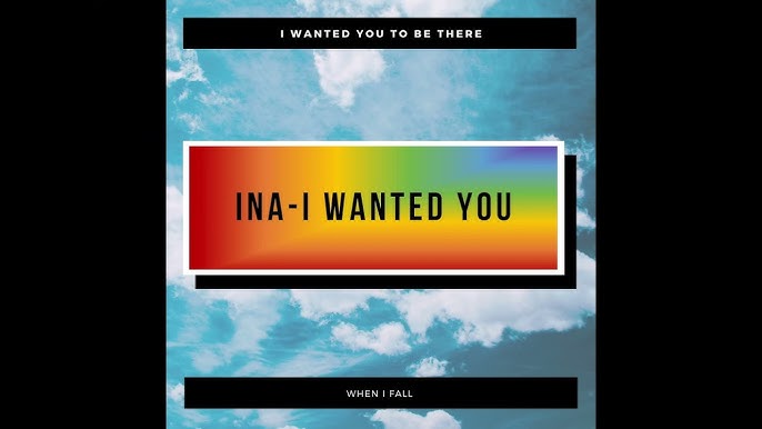 I Wanted You - Ina (Lyrics)