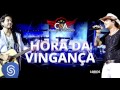 Conrado e Aleksandro - Hora da Vingança [DVD AO VIVO EM CURITIBA] (Áudio Oficial)