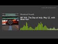 MP 306: The Day at Indy, May 12, with Mike Hull