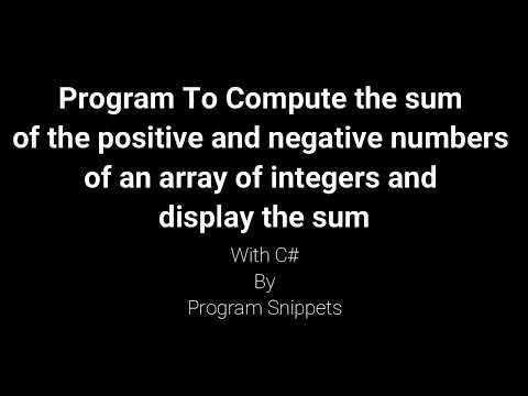 Program to Compute Sum of Positive and Negative Numbers From an Array ...
