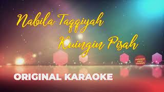 Nabila Taqqiyah - Ku Ingin Pisah Karaoke