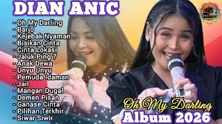 🔴Oh My Darling‼️DIAN ANIC 2026 || Anica Nada @juragantarling42L 