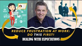 Frustrated At Work Employee Expectations Might Be The Cause!