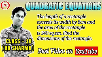 The length of a rectangle exceeds its width by 8 cm and the area of the rectangle is 240 sq. cm.