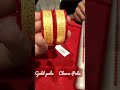 Gold Pola Chura Pola Shorts Bangla Pola Rajkot Pola Design 